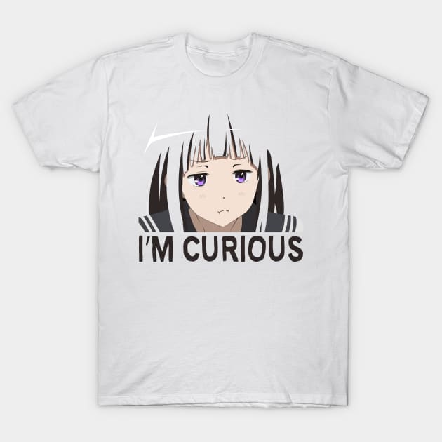 Hyouka_Chitanda Eru_I'm Curious_Original Ver T-Shirt by sfajar